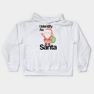 I Identify As Santa Funny Christmas Pajamas For Dad X Mas Kids Hoodie